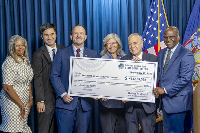 Westchester County Executive Ken Jenkins and New York State Comptroller Thomas P. DiNapoli are urging residents to check if they have lost money owed to them. Westchester County residents, businesses, nonprofits, religious institutions and others have about $453 million waiting to be claimed.